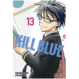 KILL BLUE #13