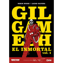 GILGAMESH: EL INMORTAL VOL. 1