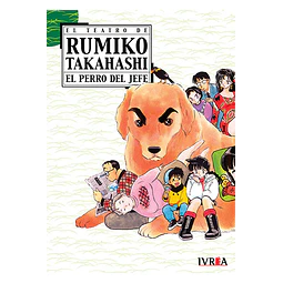 EL TEATRO DE RUMIKO TAKAHASHI #02: EL PERRO DEL JEFE