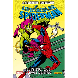 100% Marvel HC. El Espectacular Spiderman: El niño que llevas dentro