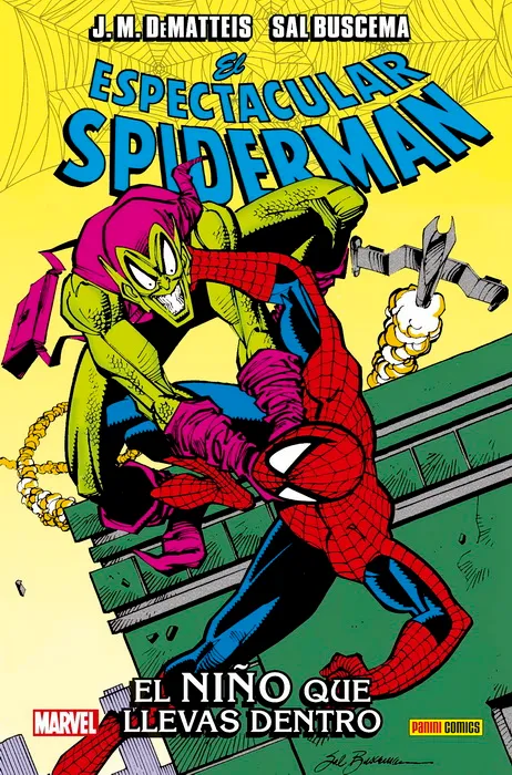 100% Marvel HC. El Espectacular Spiderman: El niño que llevas dentro