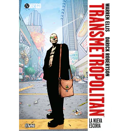 TRANSMETROPOLITAN #03: LA NUEVA ESCORIA
