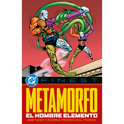 DC Finest. Metamorfo: El Hombre Elemento