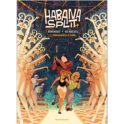HABANA SPLIT #1: Bienvenidos a Cuba