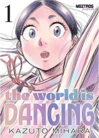 THE WORLD IS DANCING #01 