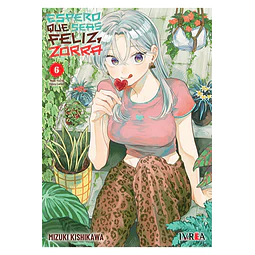 ESPERO QUE SEAS FELIZ, ZORRA #06 