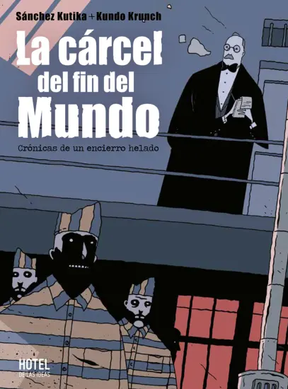 LA CÁRCEL DEL FIN DEL MUNDO