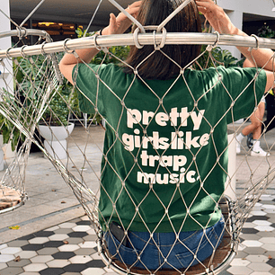 Polera Pretty Girls Like trap music verde 
