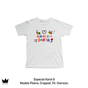 Polera Karol G Dibujos Mañana Será Bonito 