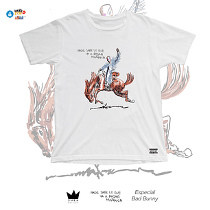 Polera Estampada Nadie Sabe Lo que va pasar Mañana Blanca o Negra