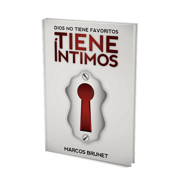 Dios no tiene favoritos, tiene Intimos- Marcos Brunet
