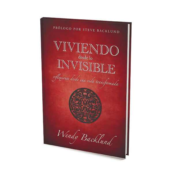 Viviendo desde lo Invisible -Wendy Backlund