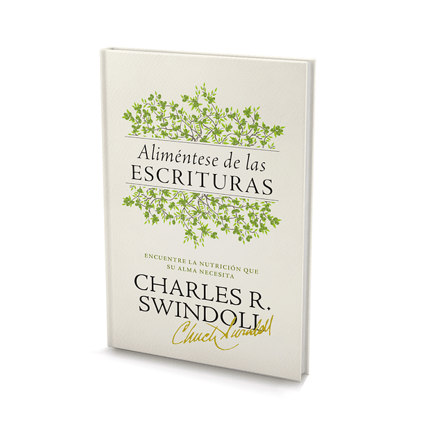 Aliméntese de las Escrituras - Charles Swindoll