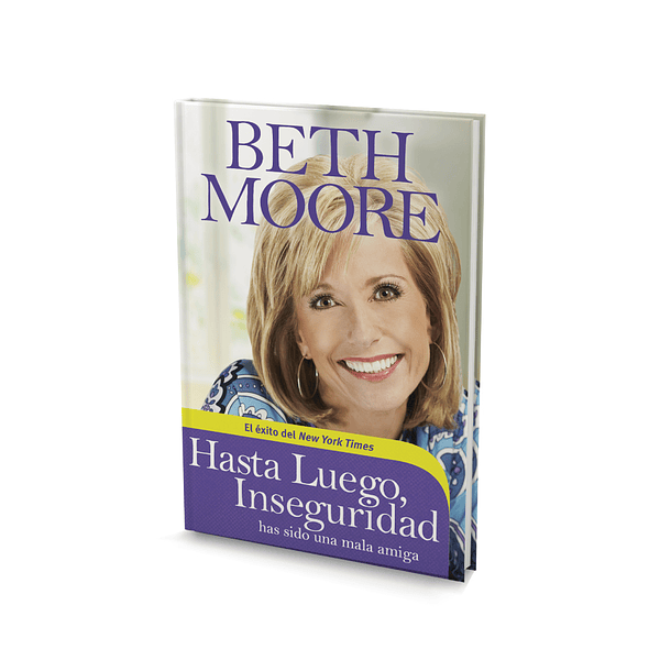 Hasta Luego Inseguridad - Beth Moore
