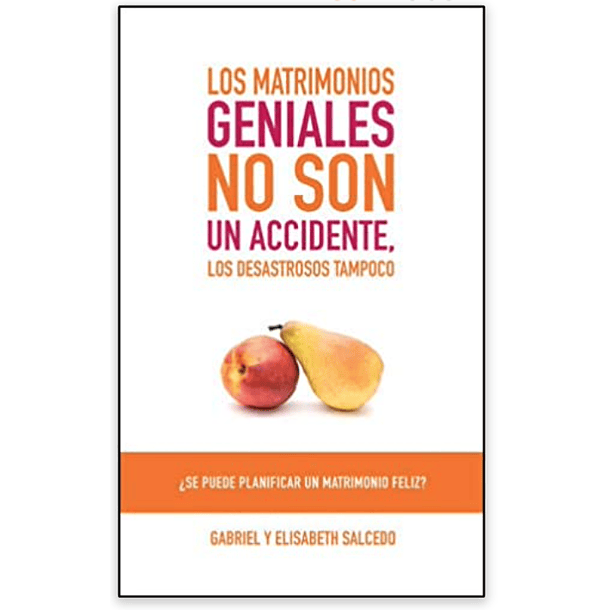 Los matrimonios geniales no son un accidente: ¿Se puede planificar un matrimonio feliz?  2