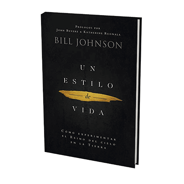 Un Estilo de Vida - Bill Johnson