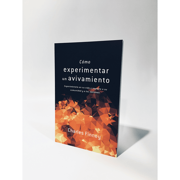 Como experimentar un avivamiento - Charles Finney