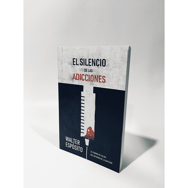 El silencio de las adicciones - Walter Esposito