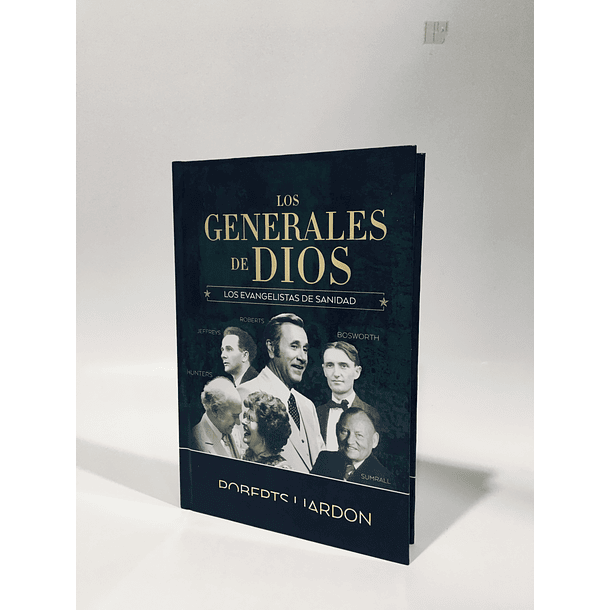 Generales de Dios Vol.4 - Roberts Liardon