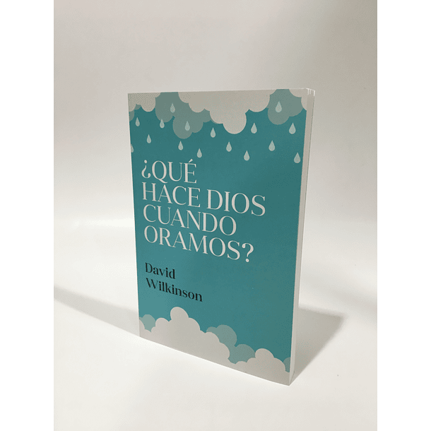 ¿Que hace Dios cuando oramos? - David Wilkerson