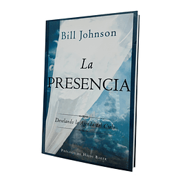 La Presencia - Bill Johnson