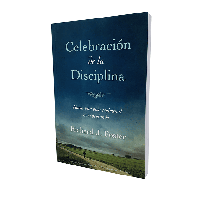 Celebración de la Disciplina - Richard Foster