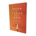 Aviva el Fuego de tu Don - Timothy Jorgensen 1