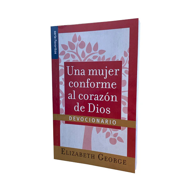 Devocional Una mujer conforme al Corazón de DIOS - Elizabeth George