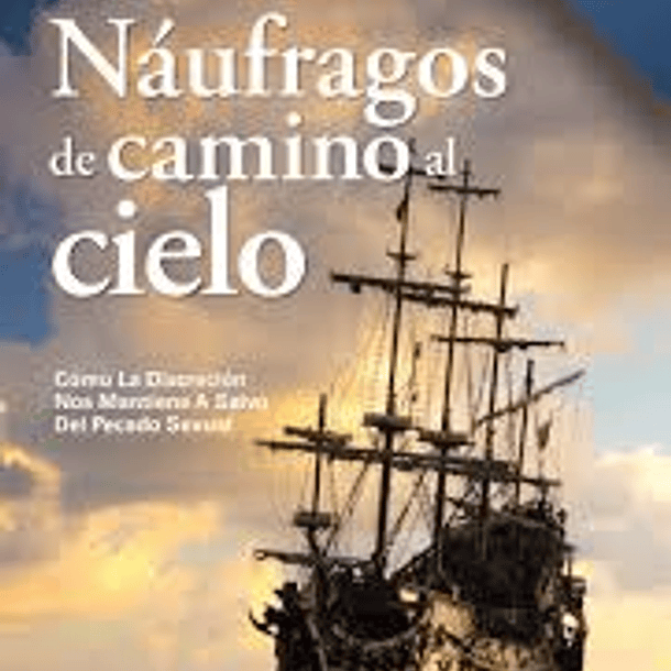 Náufragos de camino al cielo.