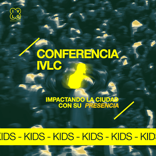 Ticket Kids Conferencia IVLC 2025