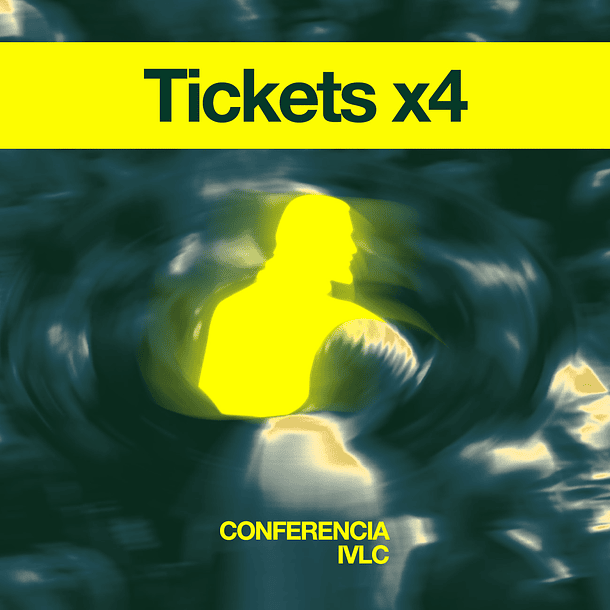 Pack de 4 Tickets Conferencia IVLC 2025