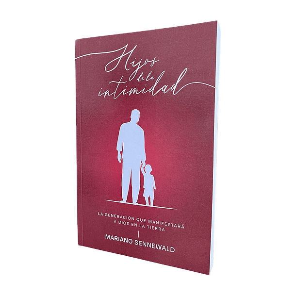 Hijos de la Intimidad (Nueva Edición) - Mariano Sennewald