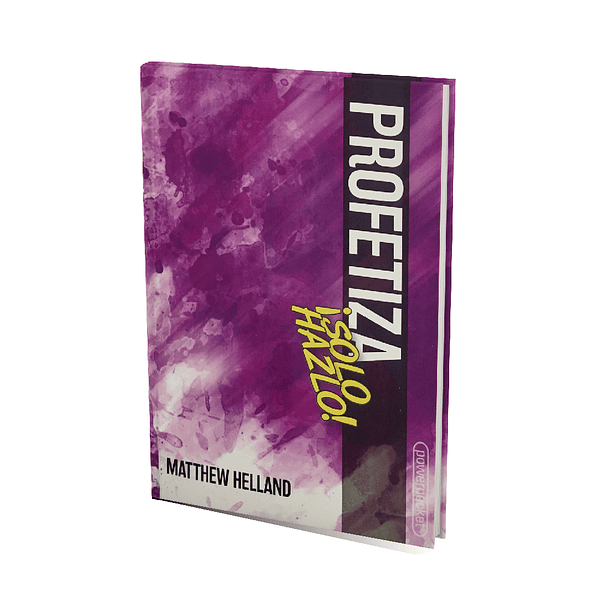 Profetiza ¡Sólo hazlo! - Matthew Helland