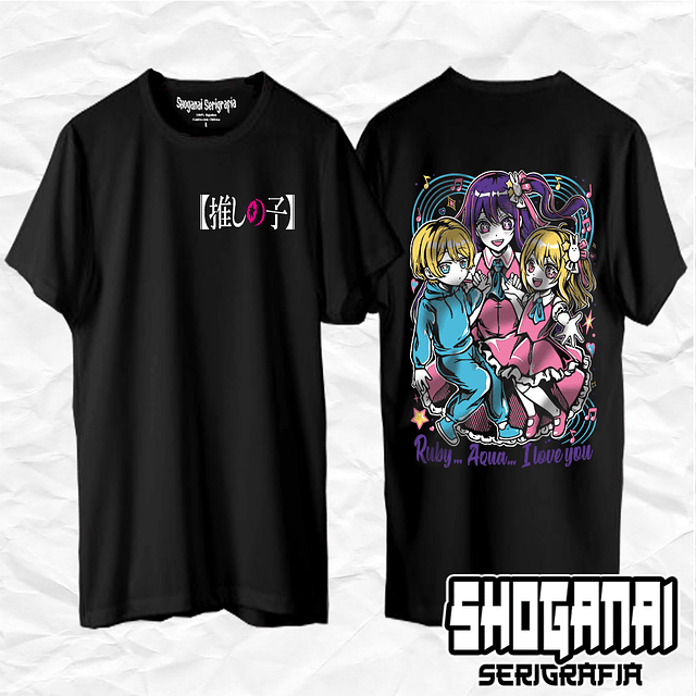 Ai, Aqua y Ruby - Oshi No Ko ONK01 / Polera manga corta