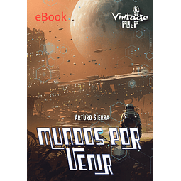 Mundos por Venir - eBook - Arturo Sierra