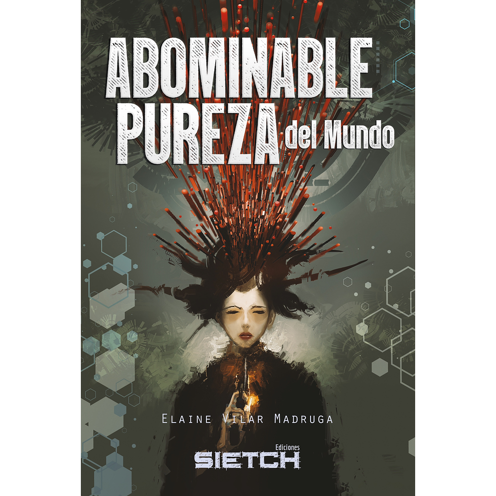 Abominable Pureza del mundo - Elaine Vilar Madruga