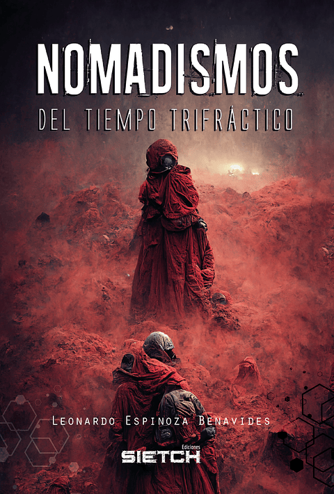 Nomadismos del tiempo trifráctico - Leonardo Espinoza Benavides