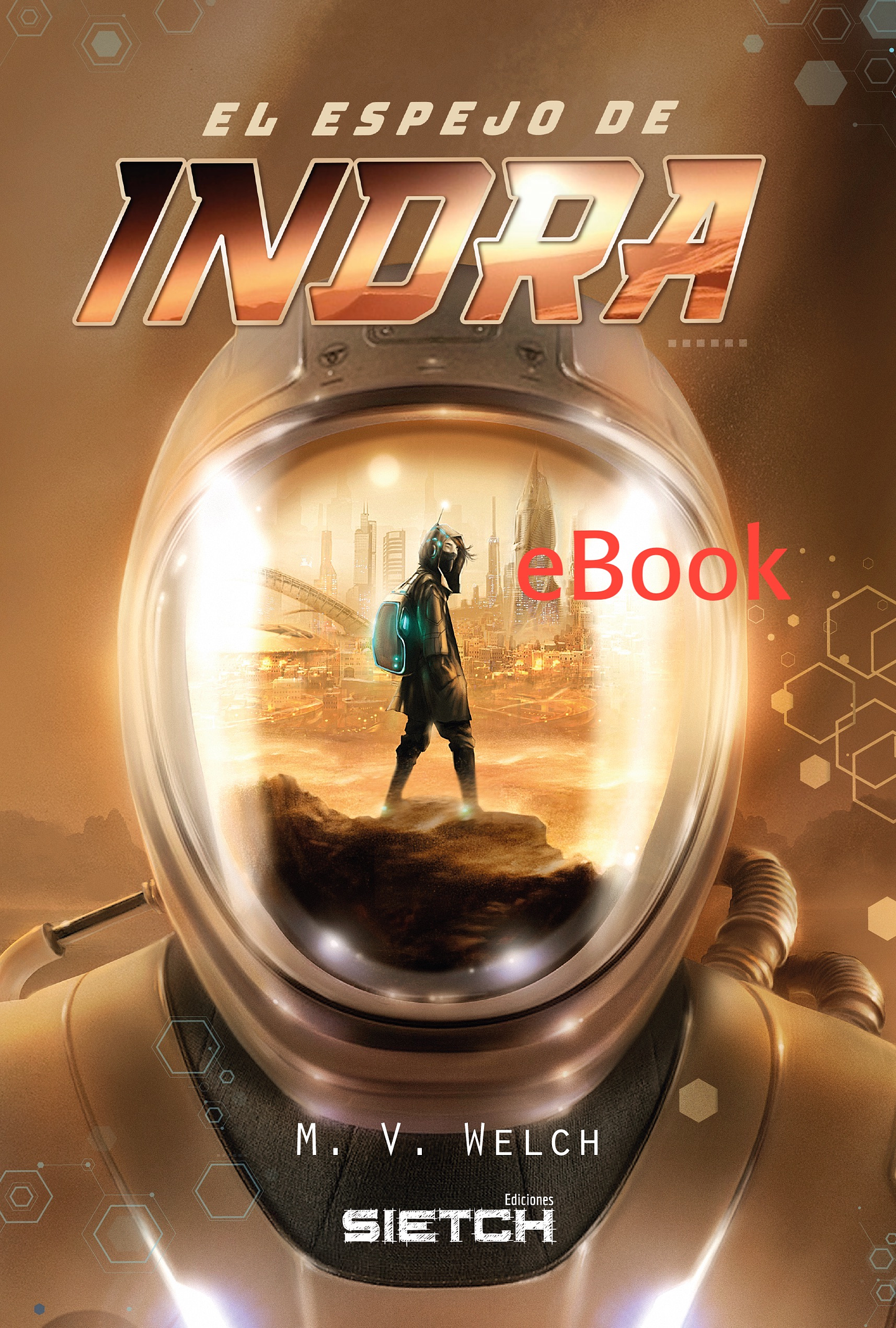 Indra's Mirror - eBook - Miguel V. Welch 1
