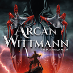 eBook - Arcan Wittman, Y el pozo de las almas - Camilo Fernández Ibáñez