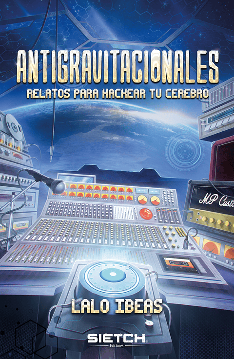 Antigravitacionales - Lalo Ibeas