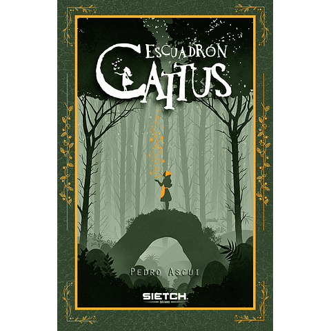 Escuadrón Cattus - Pedro Ascui