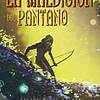 La maldición del pantano - Felipe Muñoz F.