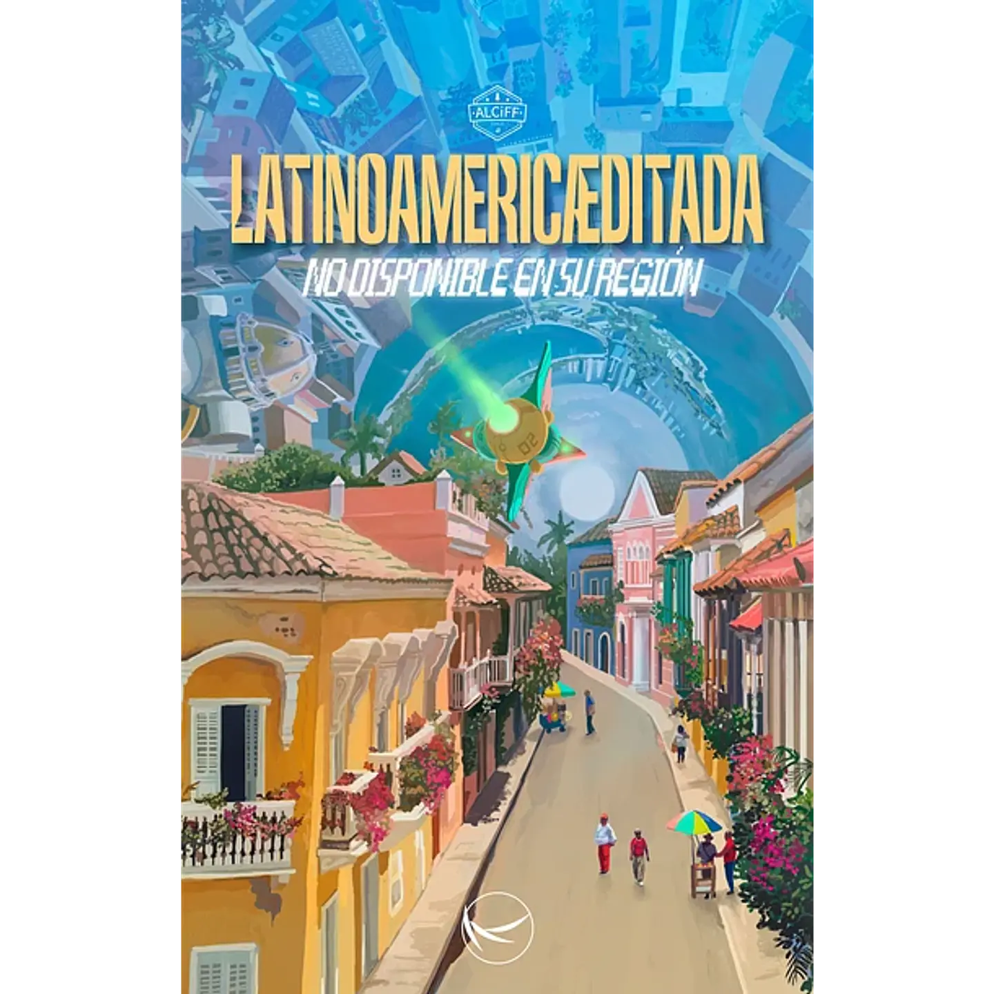 Latinoaméricæditada. No disponible en su región - varios autores 1