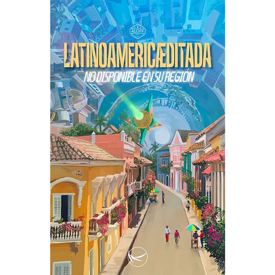 Latinoaméricæditada. No disponible en su región - varios autores 1