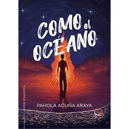 Como el océano - Pahola Acuña Araya - Tríada Ediciones