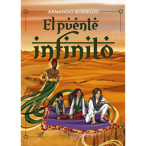 El puente infinito - Armando Rosselot - Tríada Ediciones