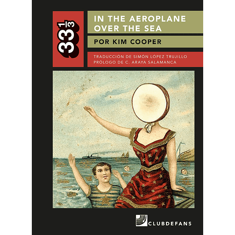 In the Aeroplane Over the Sea (colección 33 1/3) -  Kim Cooper - Clubdefans