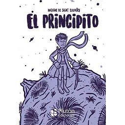 El principito - ANTOINE DE SAINT-EXUPERY - Plutón Ediciones