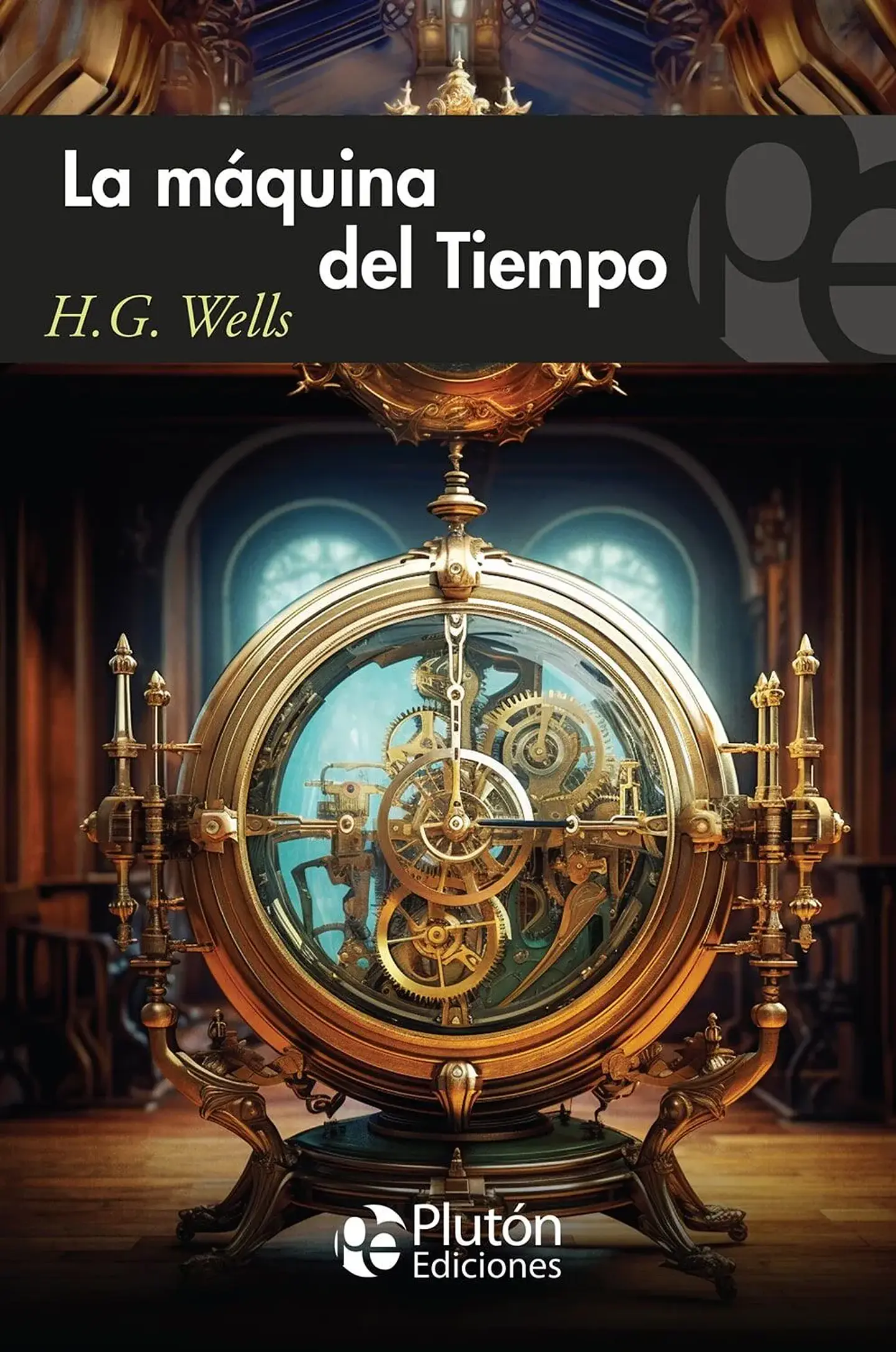 La maquina del tiempo - H.G. Wells - Plutón ediciones 1