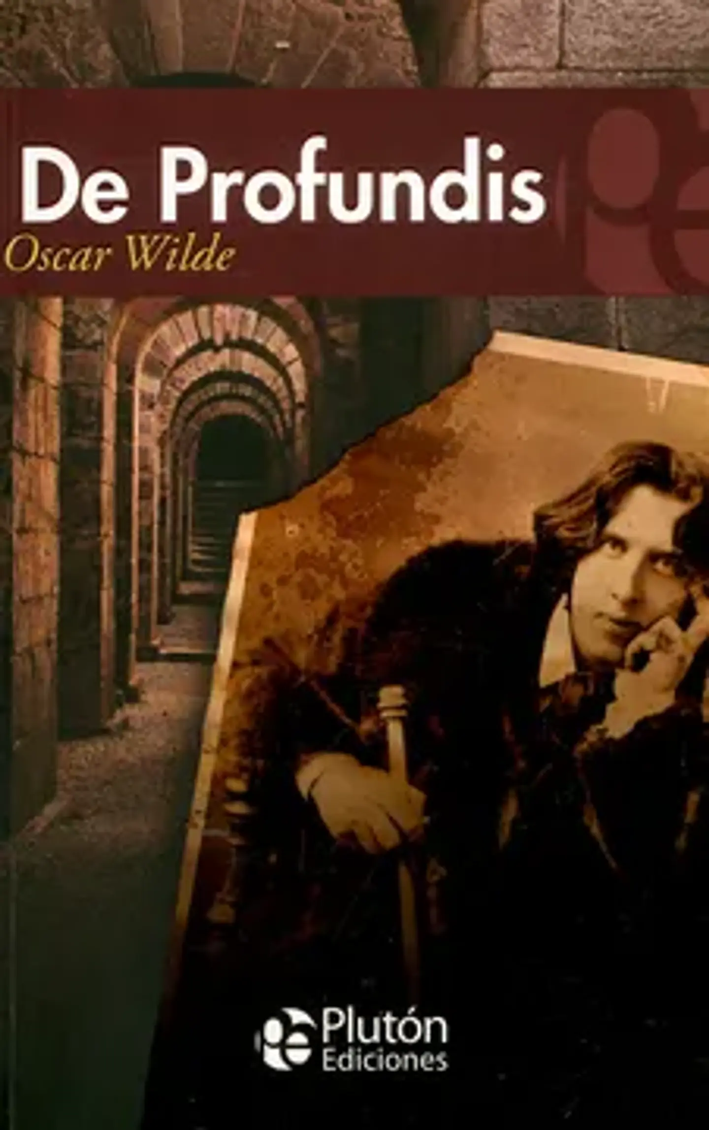 De Profundis - Oscar Wilde - Plutón ediciones 1